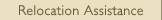 Relocation Assistance